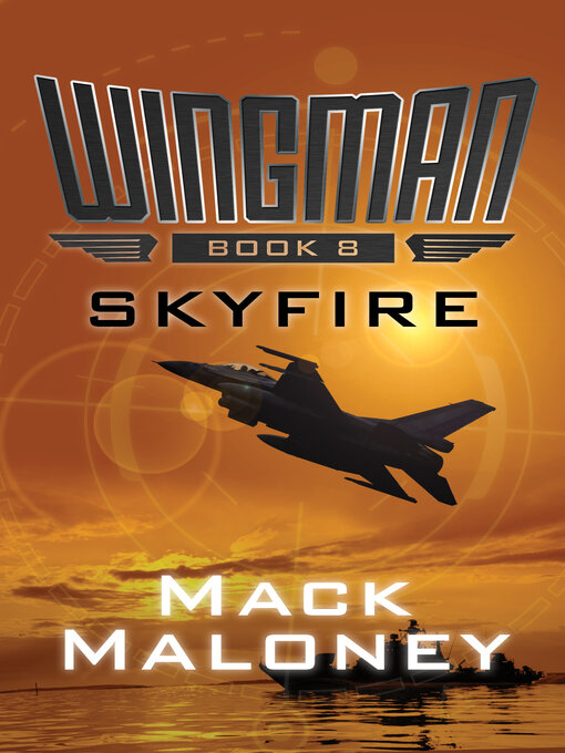 Title details for Skyfire by Mack Maloney - Available